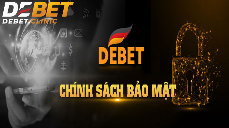 Chính sách bảo mật tại Debet