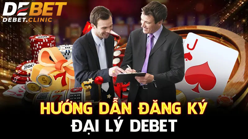 cách đăng ký làm đại lý Debet